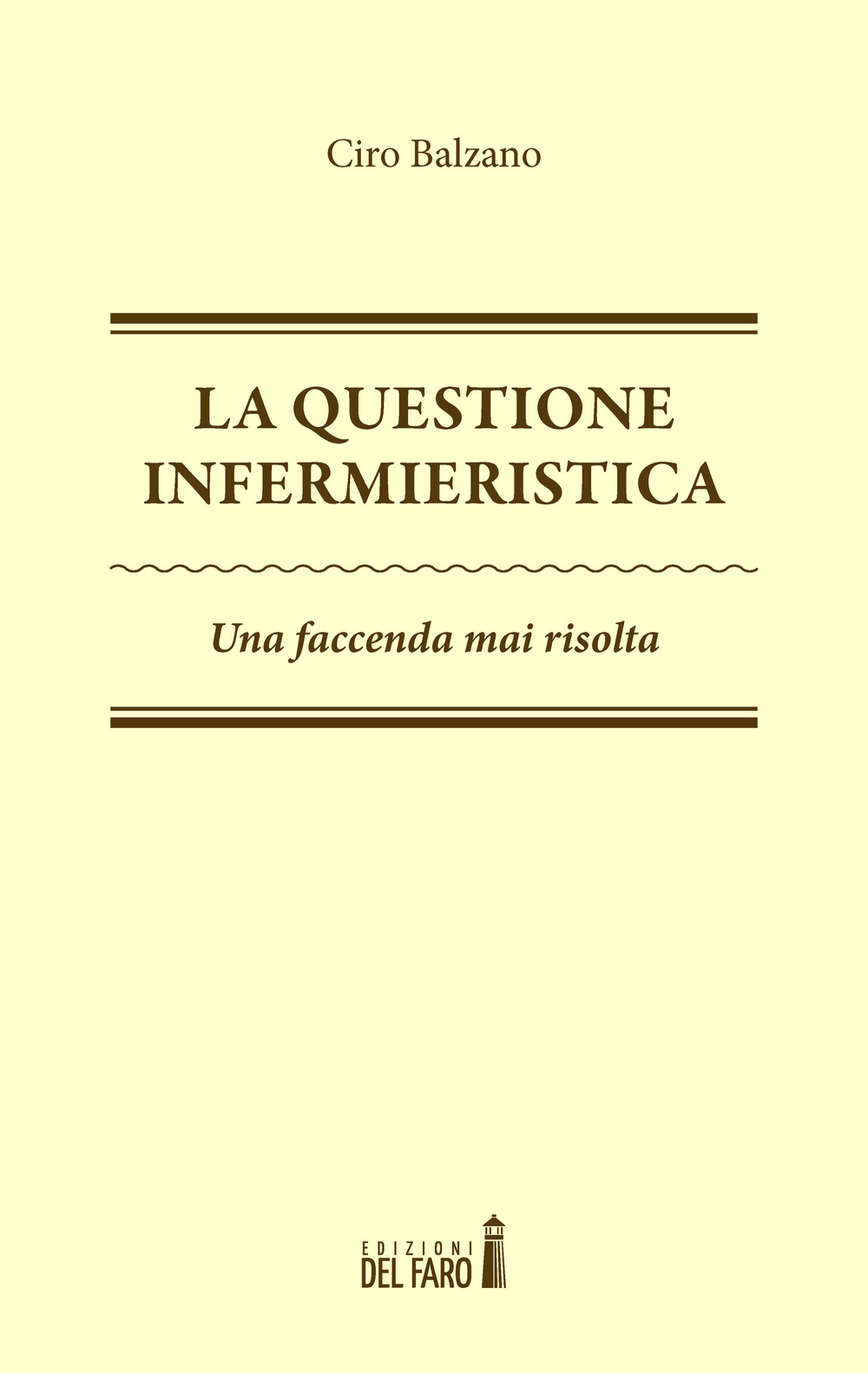 La questione infermieristica. Una faccenda mai risolta