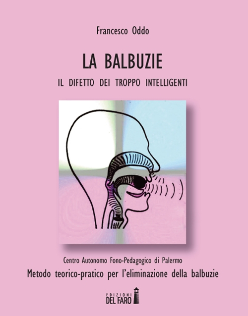 Le balbuzie. Il difetto dei troppo intelligenti