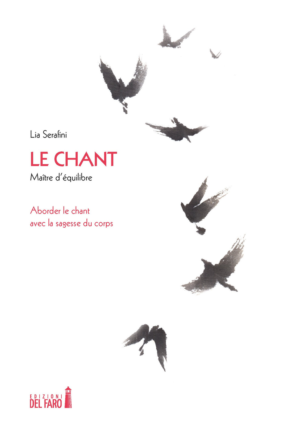 Le chant. Maître d'équilibre. Aborder le chant avec la sagesse …