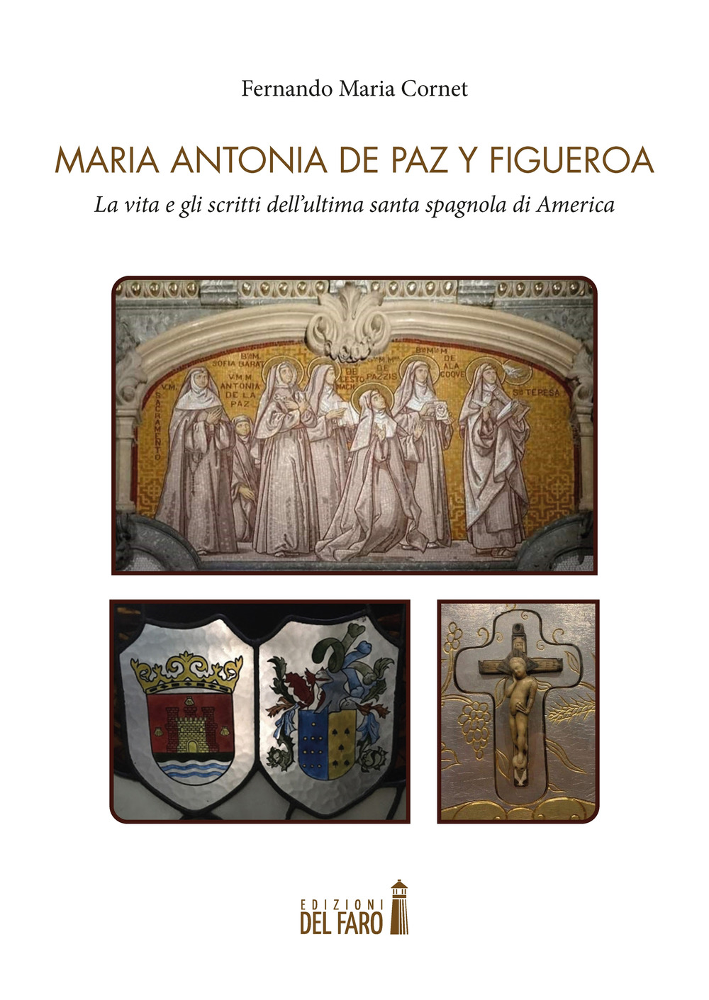 Maria Antonia de Paz y Figueroa. La vita e gli …