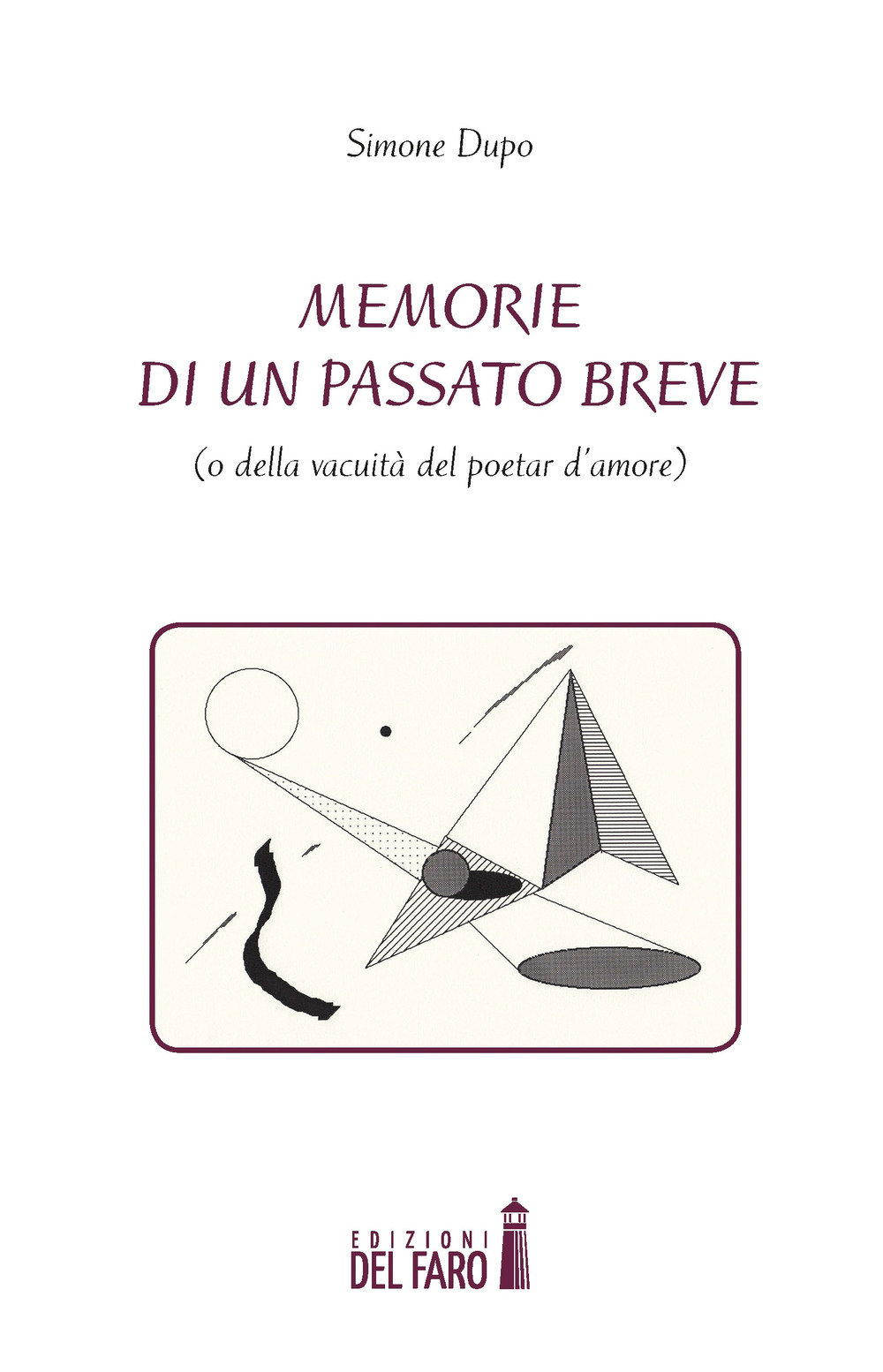 Memorie di un passato breve (o della vacuità del poetar …