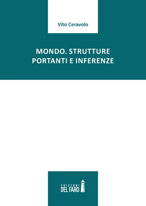 Mondo. Strutture portanti e inferenze