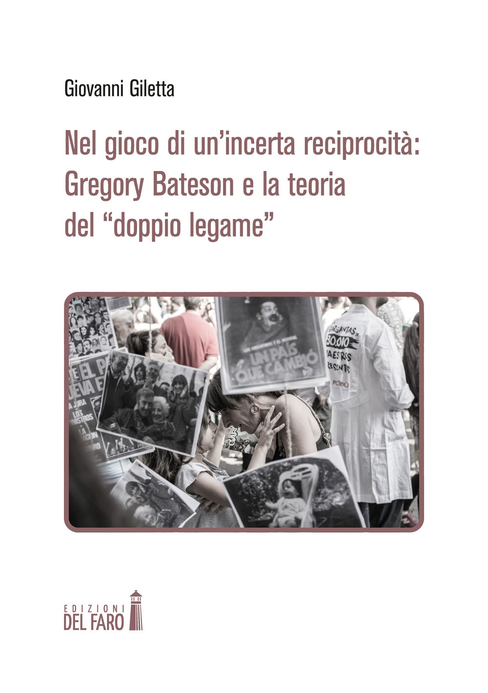 Nel gioco di un'incerta reciprocità: Gregory Bateson e la teoria …