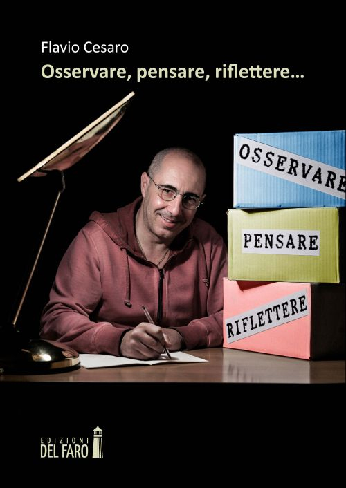 Osservare, pensare, riflettere.