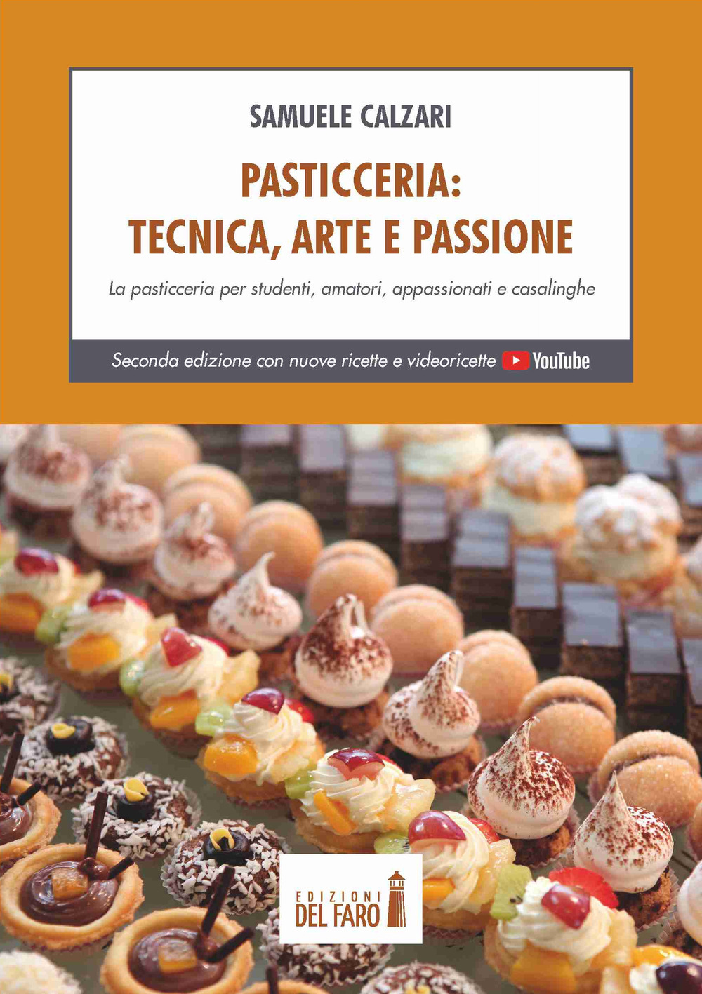 Pasticceria. Tecnica, arte e passione. La pasticceria per studenti, amatori, …