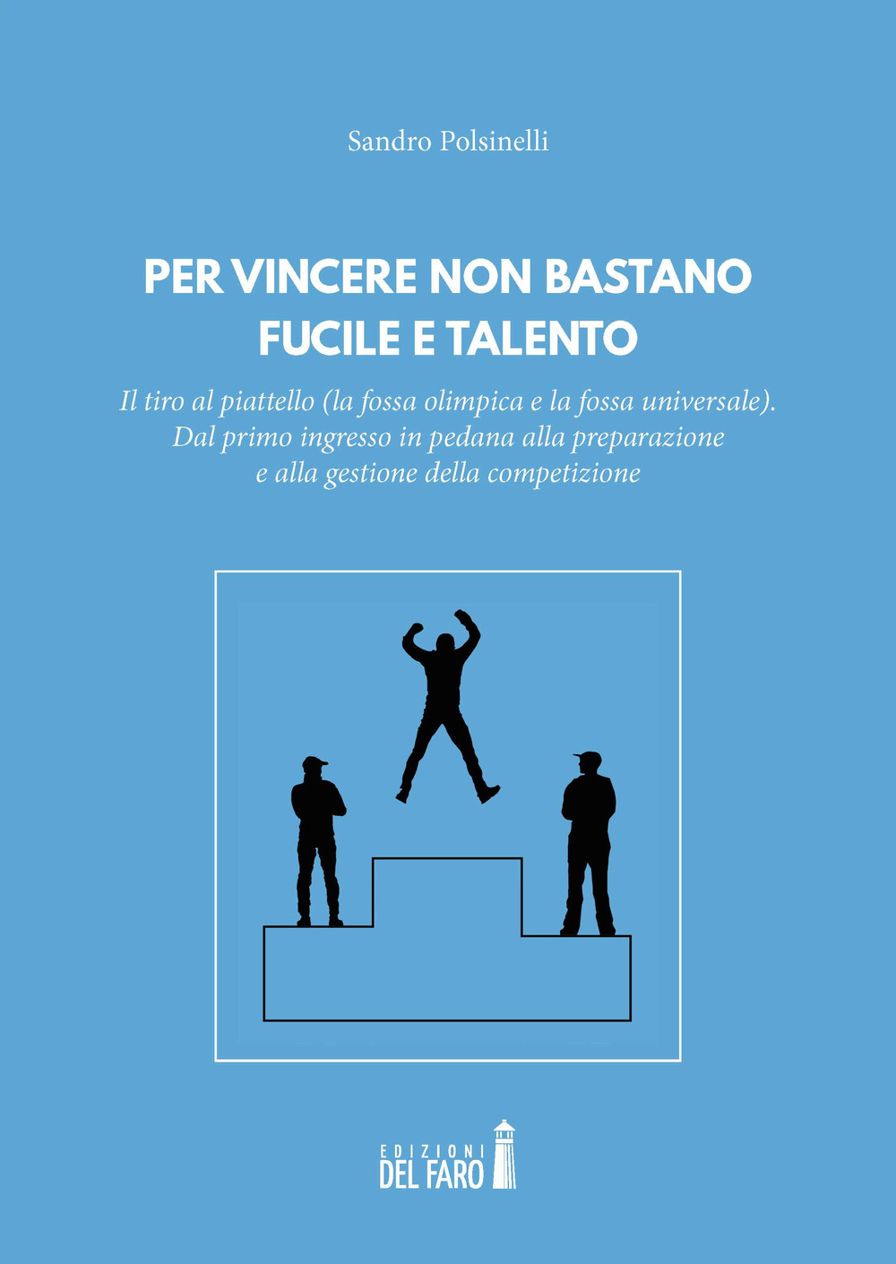 Per vincere non bastano fucile e talento. Il tiro al …