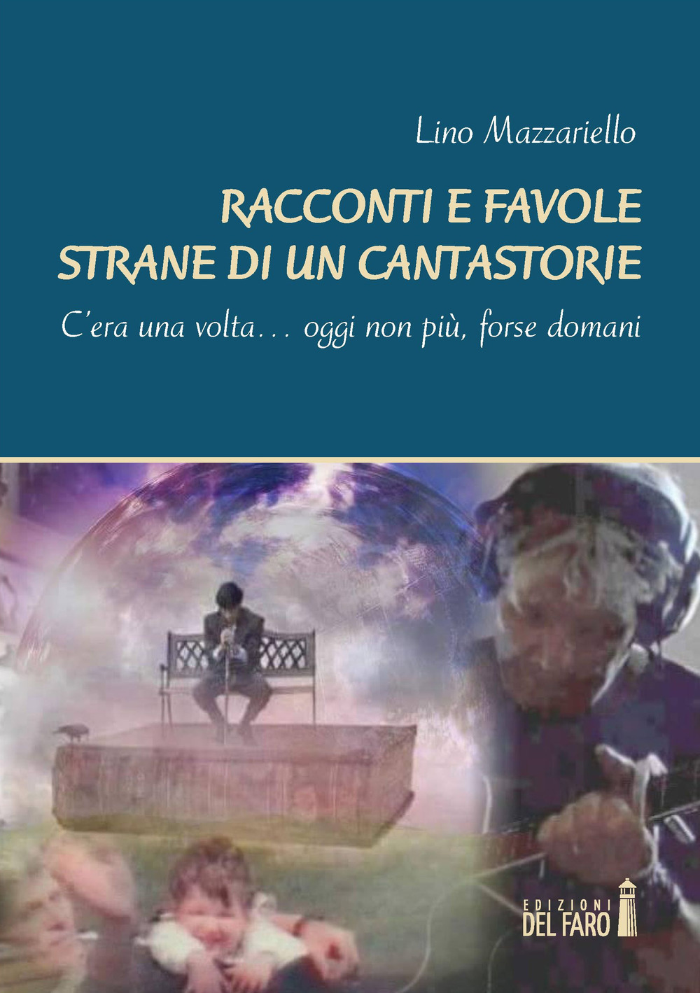 Racconti e favole strane di un cantastorie