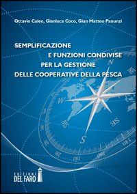 Semplificazione e funzioni condivise per la gestione delle cooperative della …