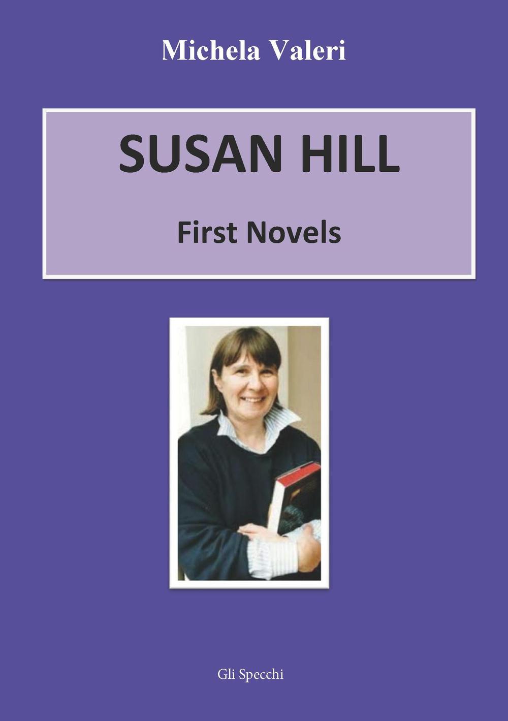 Susan Hill. First novells