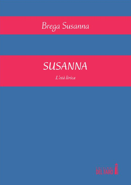 Susanna. L'età lirica