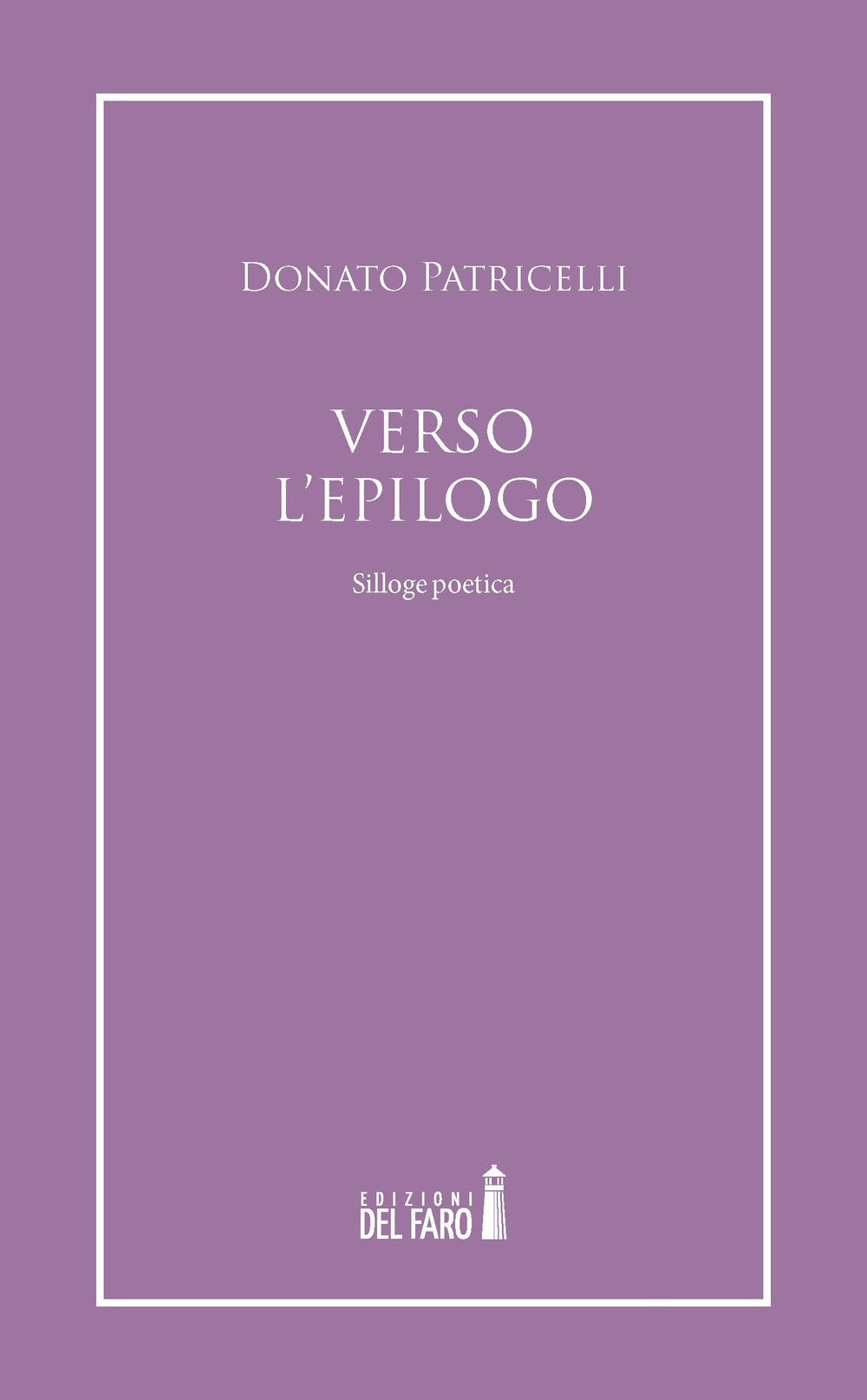 Verso l'epilogo