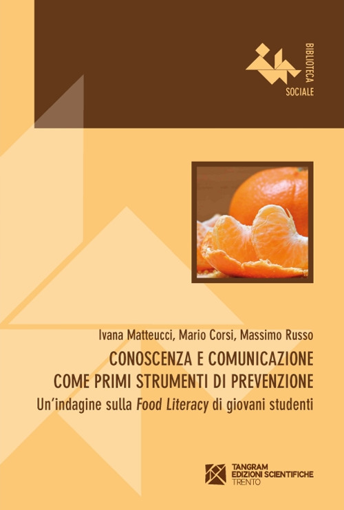 Conoscenza e comunicazione come primi strumenti di prevenzione. Un'indagine sulla …