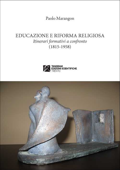 Educazione e riforma religiosa. Itinerari a confronto (1815-1958)