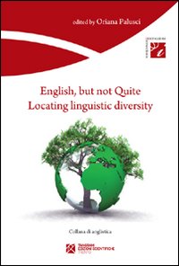 English, but not quite. Locating linguistic diversity