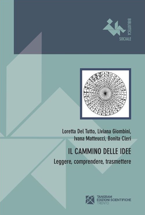 Il cammino delle idee. Leggere, comprendere, trasmettere