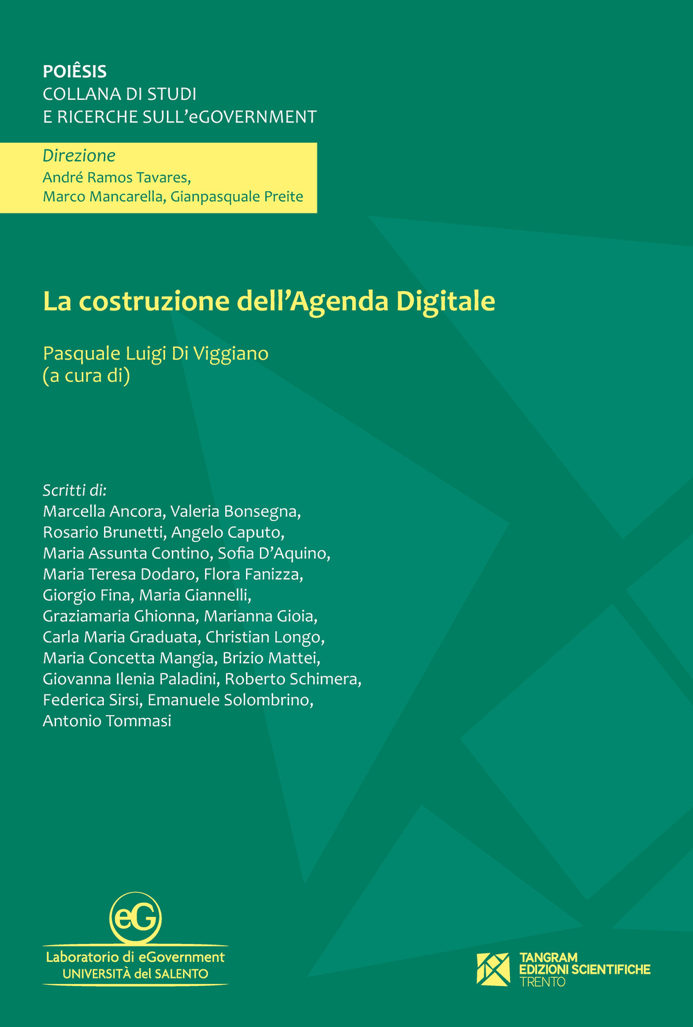 La costruzione dell'agenda digitale. Temi e prospettive d'informatica giuridica