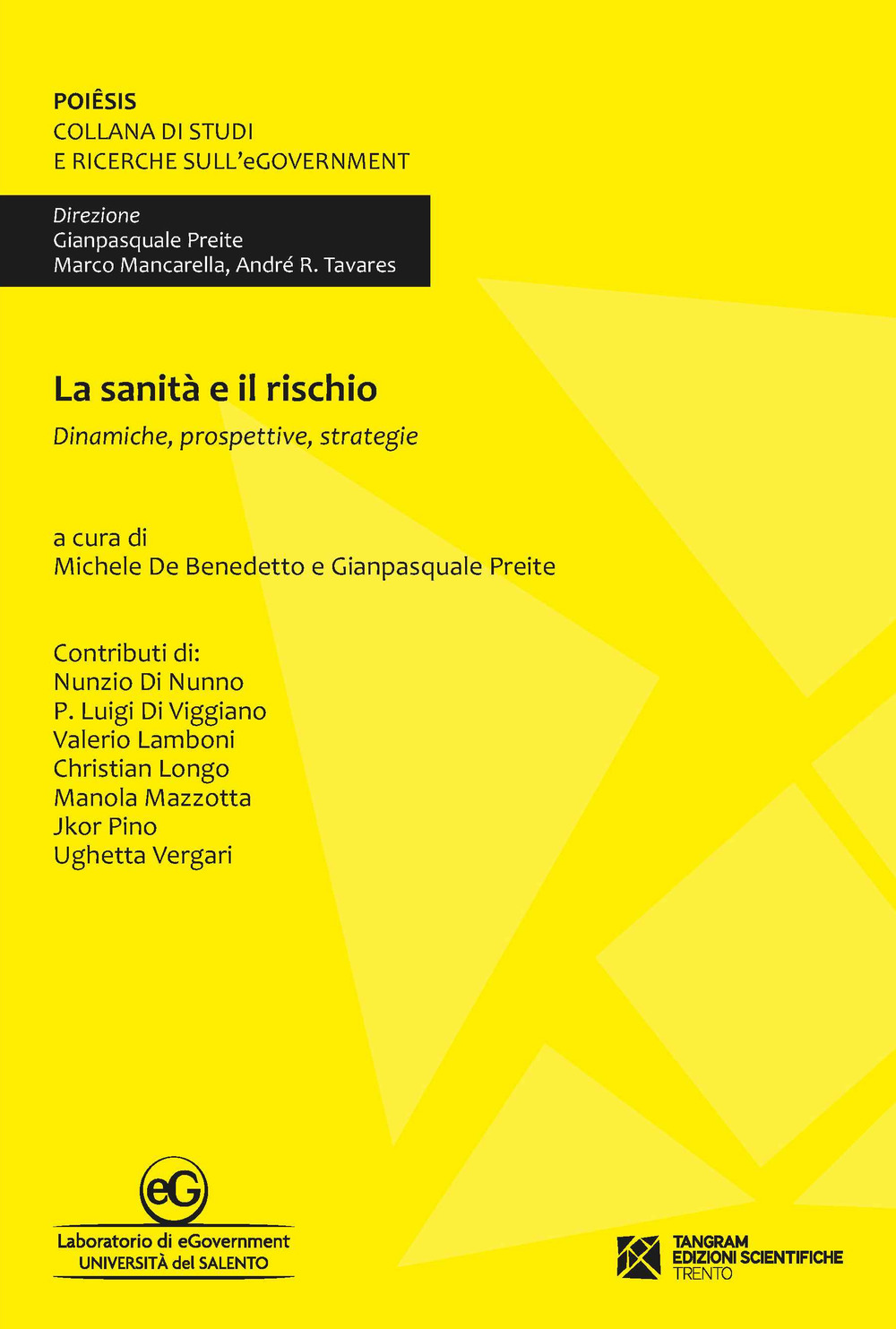 La sanità e il rischio. Dinamiche, prospettive, strategie