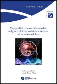 Mappe affettive e corpi biomediati nel gioco elettronico tridimensionale del …