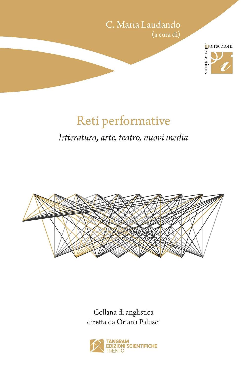 Reti performative. Letteratura, arte, teatro, nuovi media