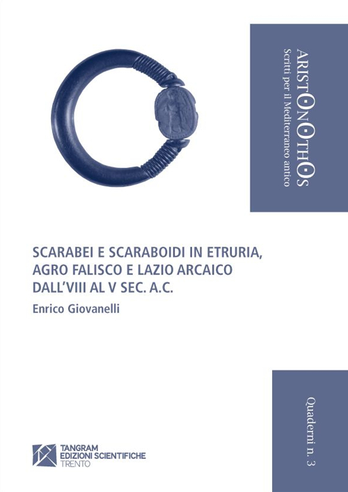 Scarabei e scaraboidi in Etruria. Agro Falisco e Lazio arcaico …