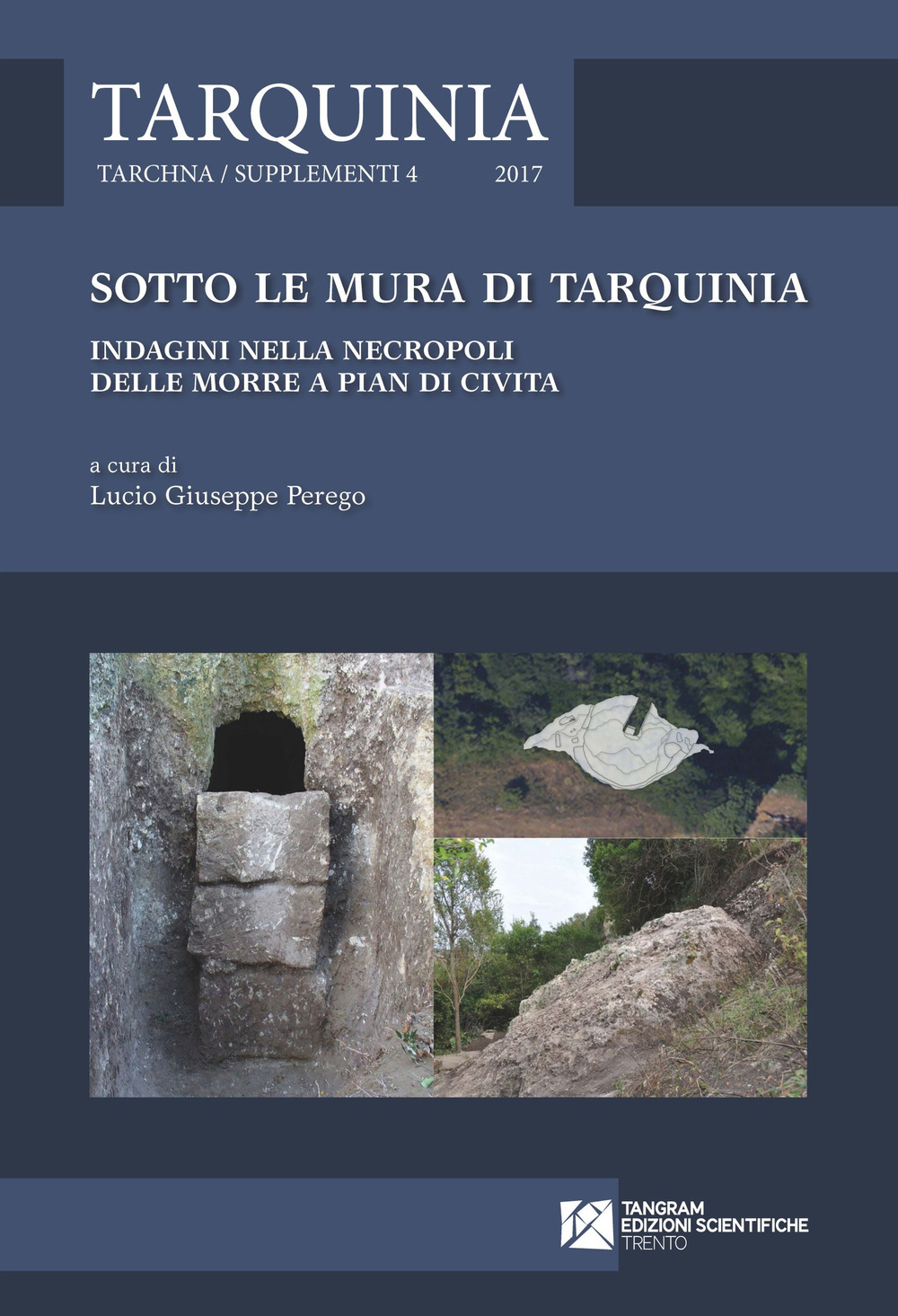 Sotto le mura di Tarquinia. Indagini nella necropoli delle Morre …