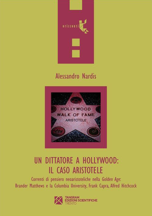 Un dittatore a Hollywood. Il caso Aristotele. Correnti di pensiero …