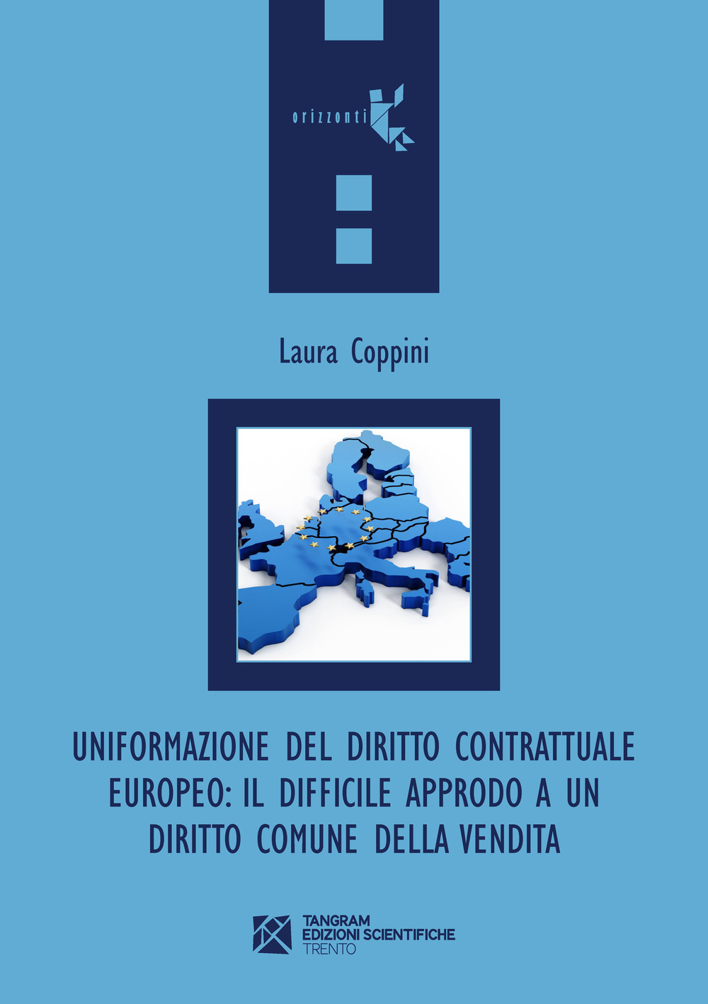 Uniformazione del diritto contrattuale europeo. Il difficile approdo a un …