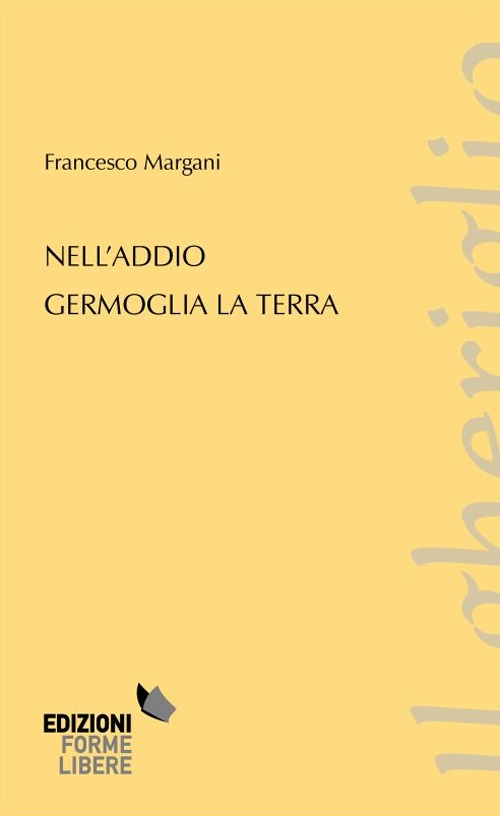 Nell'addio germoglia la terra