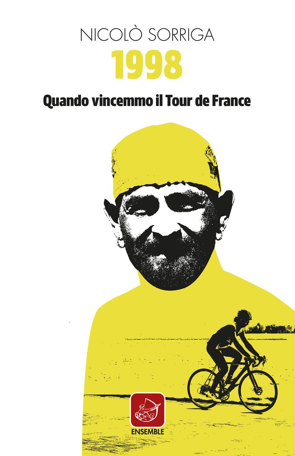 1998. Quando vincemmo il Tour de France