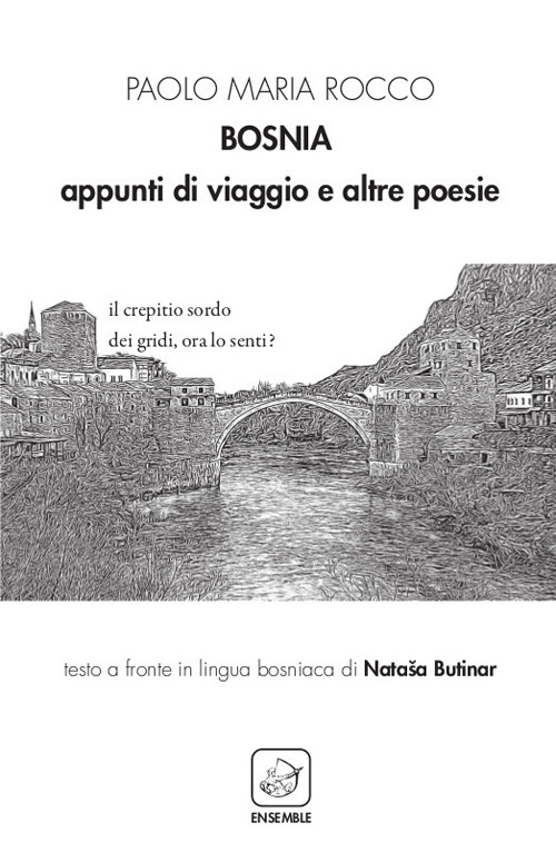 Bosnia. Appunti di viaggio e altre poesie. Ediz. italiana e …