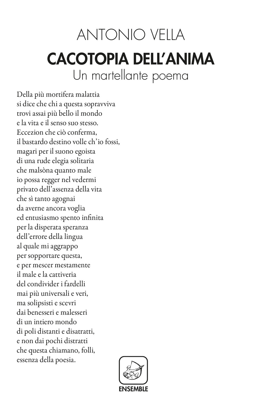 Cacotopia dell'anima. Un martellante poema