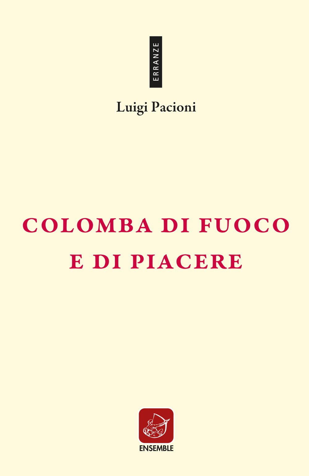 Colomba di fuoco e di piacere