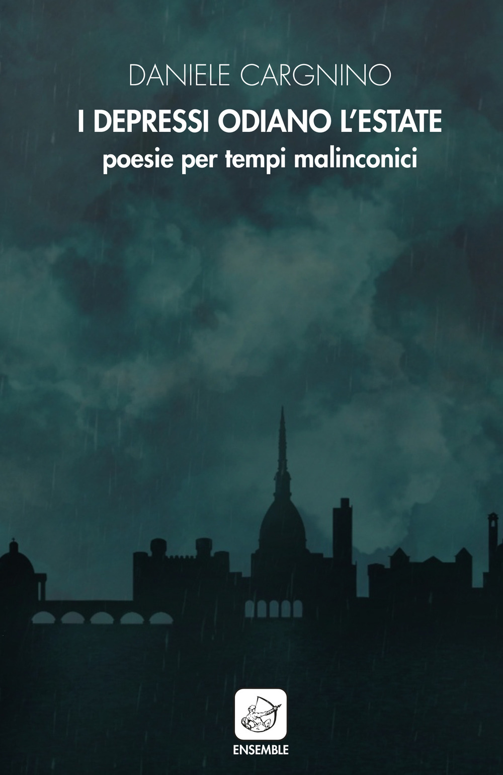 I depressi odiano l'estate. Poesie per tempi malinconici