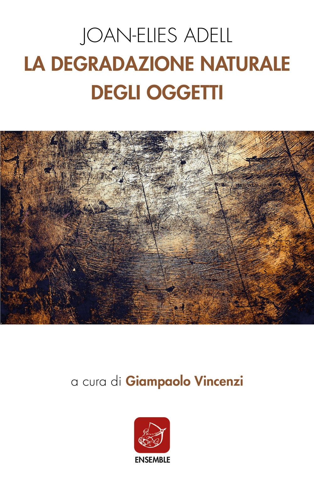 La degradazione naturale degli oggetti