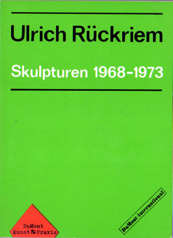 Ulrich Ruckriem Skulpturen 1968-1973