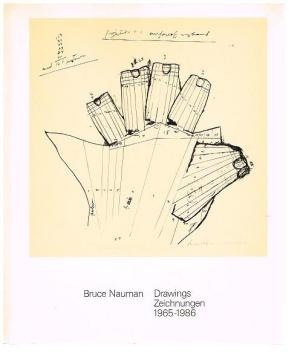 Bruce Nauman. Drawings 1965-1986 - Catalogue raisonné