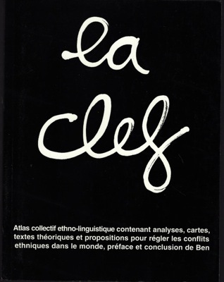 la clef, Atlas collectif ethno-linguistique contenant analyses, cartes, textes théoriques …