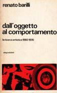 dall'oggetto al comportamento. La ricerca artistica 1960-1970