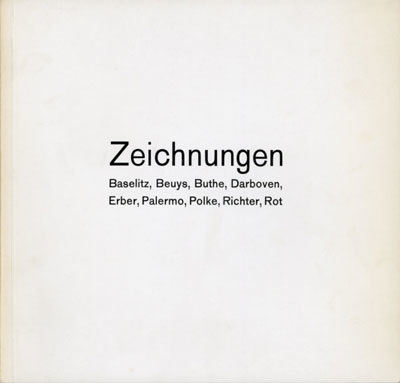 Zeichnungen. Baselitz, Beuys, Darboven, Erber, Palermo, Polke, Richter, Rot