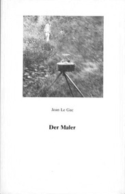 Jean Le Gac - Der Maler