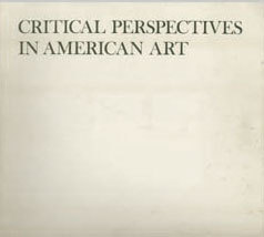 CRITICAL PERSPECTIVES IN AMERICAN ART