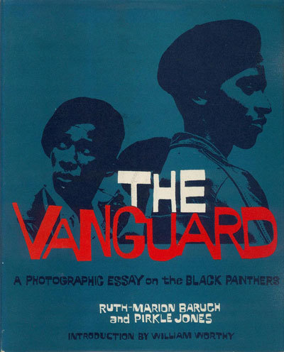 The Vanguard. A Photographic Essay on the Black Panthers