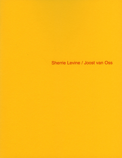 Sherrie Levine / Joost van Oss