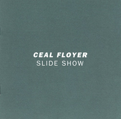 Ceal Floyer. Slide Show