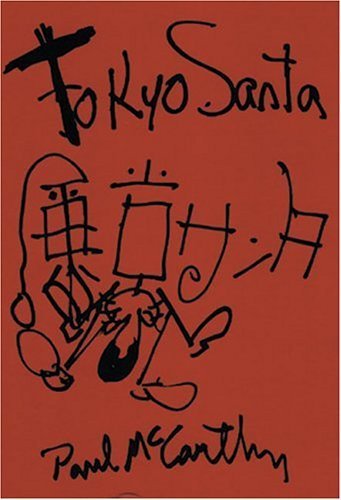 Paul McCarthy. Tokyo Santa