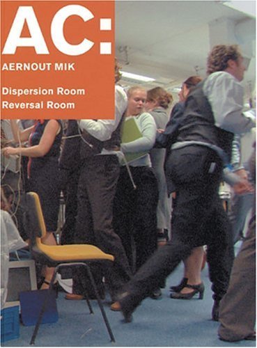 AERNOUT MIK- AC. Dispersion Room / Reversal Room