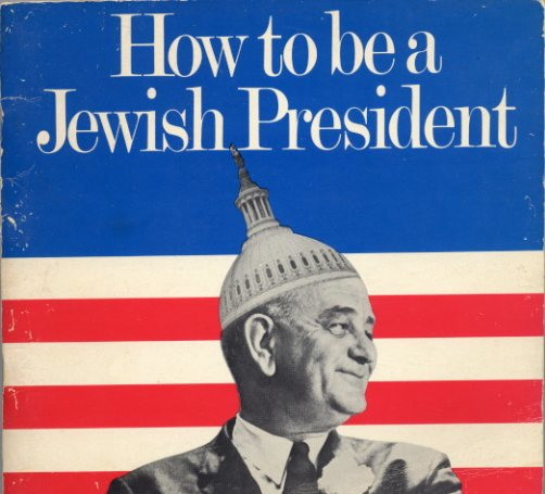 How to be a Jewish President