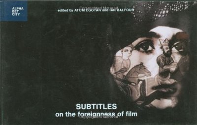 Subtitles: On the Foreignness of Film