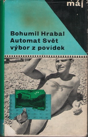 Bohumil Hrabal. Automat Svet vybor z povidek