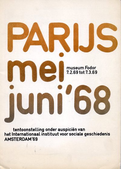 Parijs mei/juni '68. tentoonstelling onder auspiciën van het Internationaal Instituut …